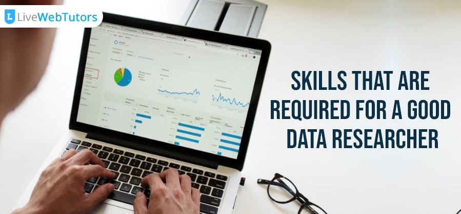 Skills That Are Required for A Good Data Researcher